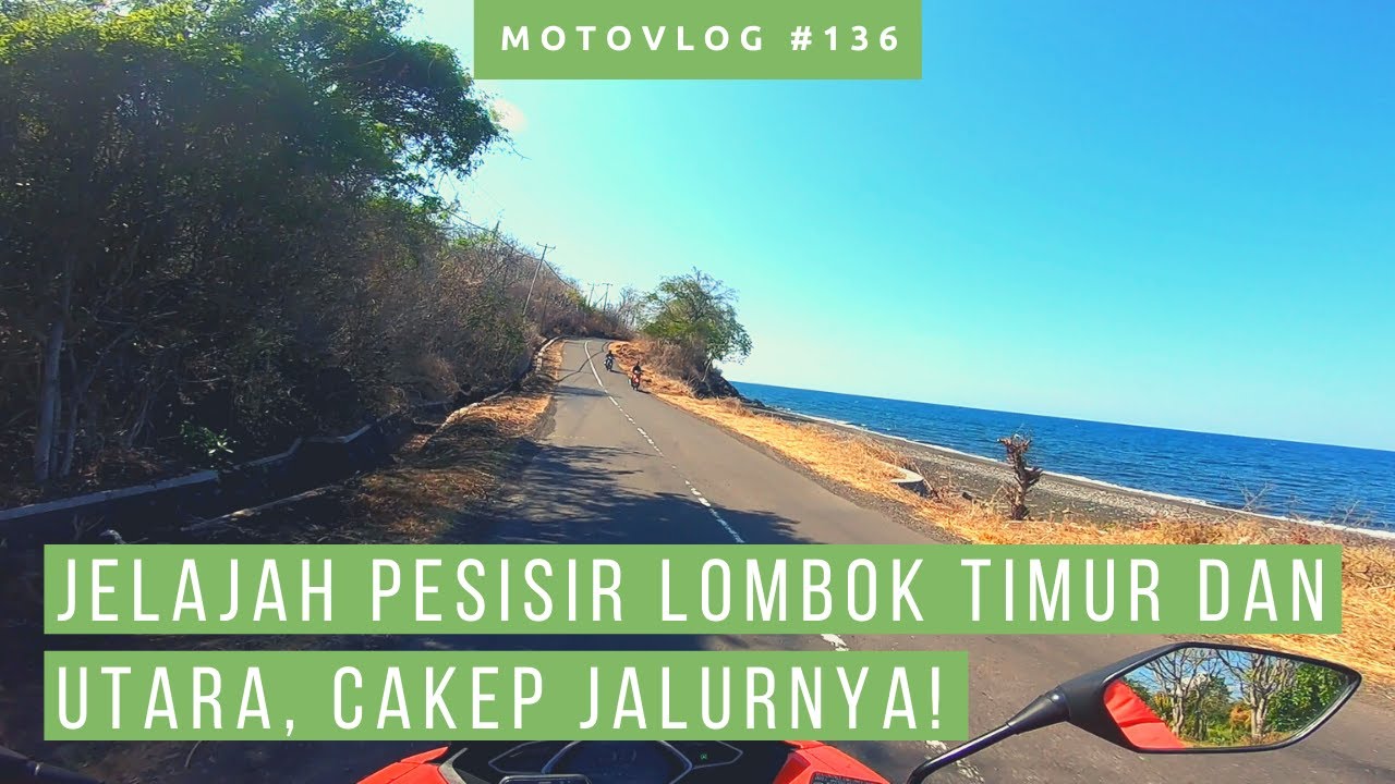 Rute Touring Ke Senggigi Lewat Pesisir Timur Utara Lombok [ Motovlog Indonesia Lombok ]